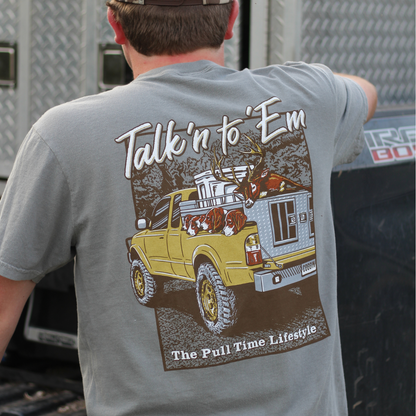 Pull Time Shirt | Talk'n to 'Em | Deer Dogs
