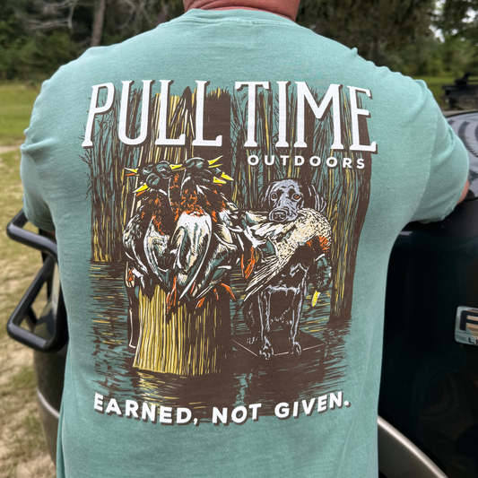 Pull Time Shirt | Earned, Not Given. | Duck Hunting