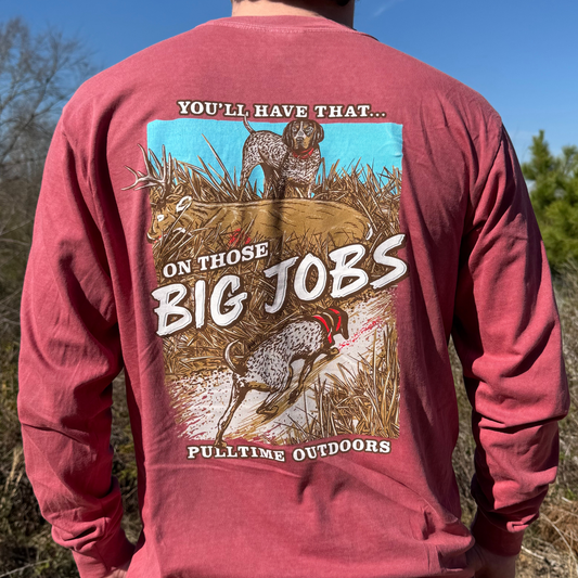 Pull Time™ Long Sleeve Shirt | Big Jobs | Deer Tracking